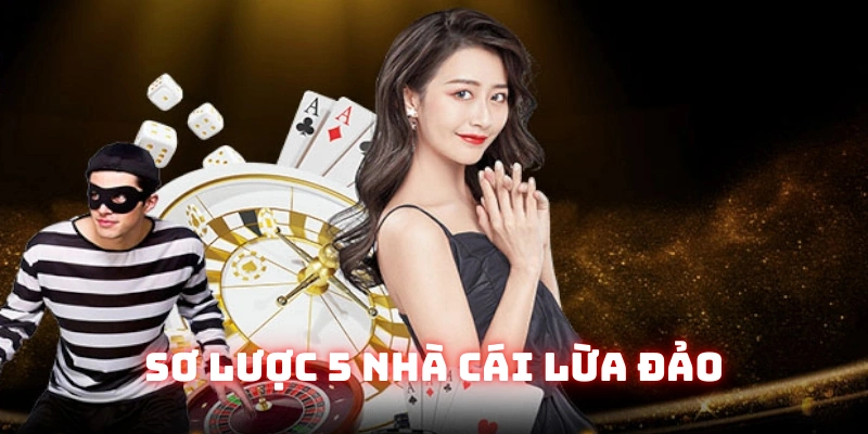Sơ lược về tin tức 5 nhà cái lừa đảo