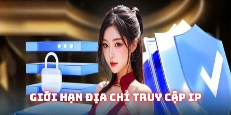 Công nghệ bảo mật giới hạn IP