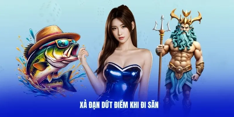 Mẹo bắn cá dễ thắng là nên xả đạn dứt điểm